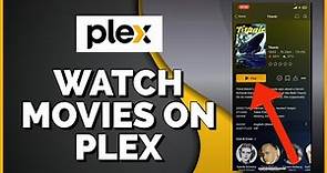 How to Watch Movies on Plex 2023?