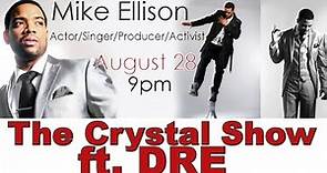 Mike Ellison Interview on The Crystal Show 08/28/14