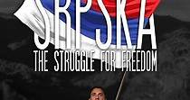 Srpska: The Struggle for Freedom - película: Ver online