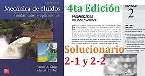 Solucionario Cengel capítulo 2, 4ta edición Mecánica de Fluidos subsecciones (2-1 y 2-2)