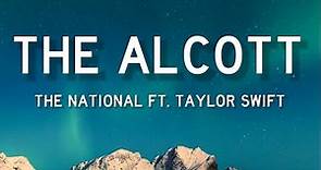 The National - The Alcott (Lyrics) feat. Taylor Swift