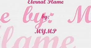 Eternal Flame - MYMP (lyrics)