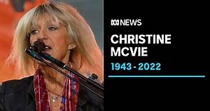 Fleetwood Mac singer-songwriter Christine McVie dies, aged 79 | ABC News