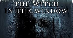 The witch in the Windows 🧙🏼 - Film d'Horreur Complet en Français | Arija Bareikis, Alex Draper
