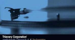 Thievery Corporation - The Foundation [Official Audio]