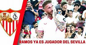 Presentación de Sergio Ramos como nuevo jugador del Sevilla F.C.