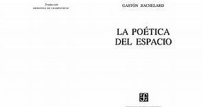 180831-Bachelard, Gaston - La Poetica Del Espacio.PDF
