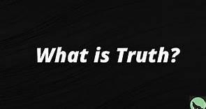 What is Biblical Truth?