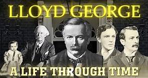 David Lloyd George: A Life Through Time (1863-1945)