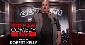 Robert Kelly and Big Jay Oakerson | Gotham Comedy Live