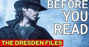 DRESDEN FILES - BEFORE YOU READ!