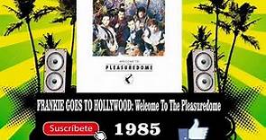 Frankie Goes To Hollywood - Welcome To The Pleasuredome (Radio Version)