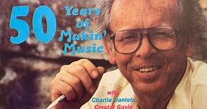 Charlie Louvin - 50 Years Of Makin' Music