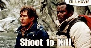 Shoot to Kill | English Full Movie | Action Adventure Crime