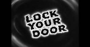 Lock Your Door (1949, 14 mins) - Short Film