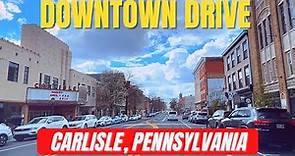 Carlisle, Pennsylvania - Downtown 4K Drive