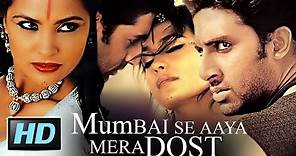 Mumbai Se Aaya Mera Dost - Full Movie in HD - Abhishek Bachchan, Lara Dutta