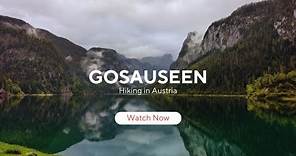 Gosauseen | Hiking in Austria - Ep 23