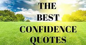 The Greatest Confidence Quotes