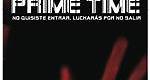 Prime Time - Película - 2008 - Crítica | Reparto | Estreno | Duración | Sinopsis | Premios - decine21.com