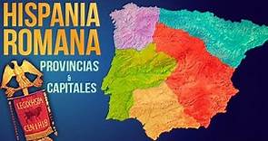 Provincias de la HISPANIA ROMANA en la Peninsula Iberica - Resumen
