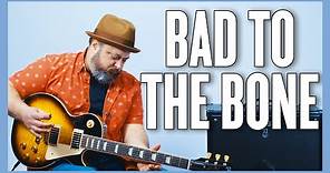 Bad To The Bone George Thorogood & The Destroyers Guitar Lesson + Tutorial