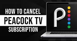How to Cancel Peacock Subscription (2024)
