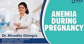 Anemia during pregnancy: Signs, Symptoms, Treatment | Max Hospital