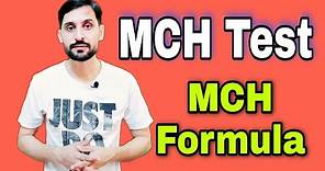MCH Test | What is Mean Cell Hemoglobin | Low and High Causes | MCH Formula