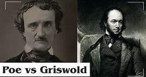 A Dark Literary Feud: Edgar Allan Poe vs. Rufus Griswold