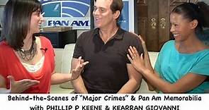 PHILLIP P KEENE & KEARRAN GIOVANNI ("Major Crimes") behind-the-scenes & Pan Am memorabilia