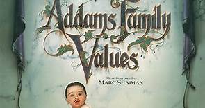 Marc Shaiman - Addams Family Values  (The Original Orchestral Score)