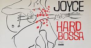 Joyce - Hard Bossa