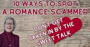10 Common Things Romance Scammers Say.