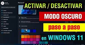 Como activar el modo oscuro en Windows 11 2024 | activar y desactivar tema oscuro Windows 11
