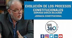 Evolución de los procesos constitucionales | Domingo García Belaunde