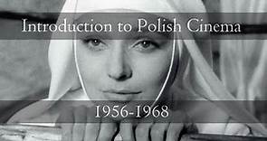 Introduction to Polish Cinema: Years 1956-1968