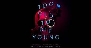 Too Old To Die Young Soundtrack - "I'm Hunting" - Cliff Martinez