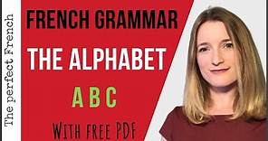 French Alphabet & Accents (with free PDF) - French basics for beginners