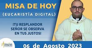 Misa de Hoy Domingo 6 de Agosto 2023 l Eucaristía Digital l Padre Carlos Yepes l Católica l Dios