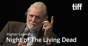 GEORGE A. ROMERO | Night of the Living Dead | Higher Learning
