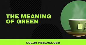 Color Psychology: The Meaning of Green