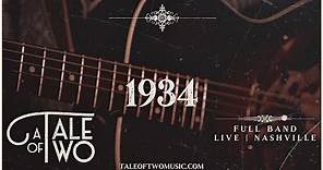 A Tale of Two - 1934 | Full Band (Live in Nashville)
