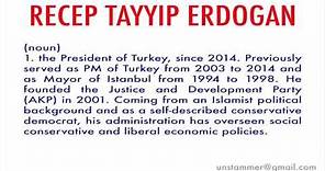 How to Pronounce Recep Tayyip Erdogan
