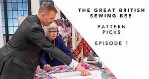 The Great British Sewing Bee 2022 | Sewing Pattern Picks | Episode 1