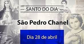 Santo do Dia 28 de abril - São Pedro Chanel