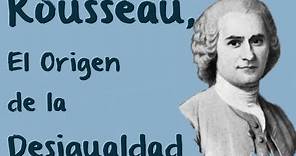 Rousseau, El Origen de la Desigualdad