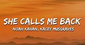 Noah Kahan, Kacey Musgraves - She Calls Me Back (Lyrics)