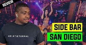 Side Bar San Diego | Nightclub Review 2022