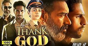 Thank God Full Movie | Ajay Devgn, Sidharth Malhotra, Rakul Preet Singh, Kiku Sharda | Review & Fact